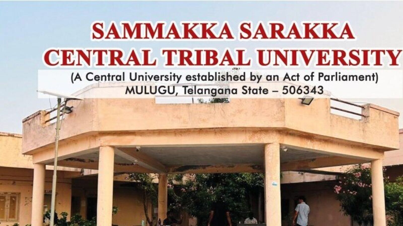 Sammakka Sarakka Tribal University : సమ్మక్క & సారక్క ట్రైబల్ వర్శిటీలో అడ్మిషన్లు & కోర్సులు, ముఖ్య తేదీలివే