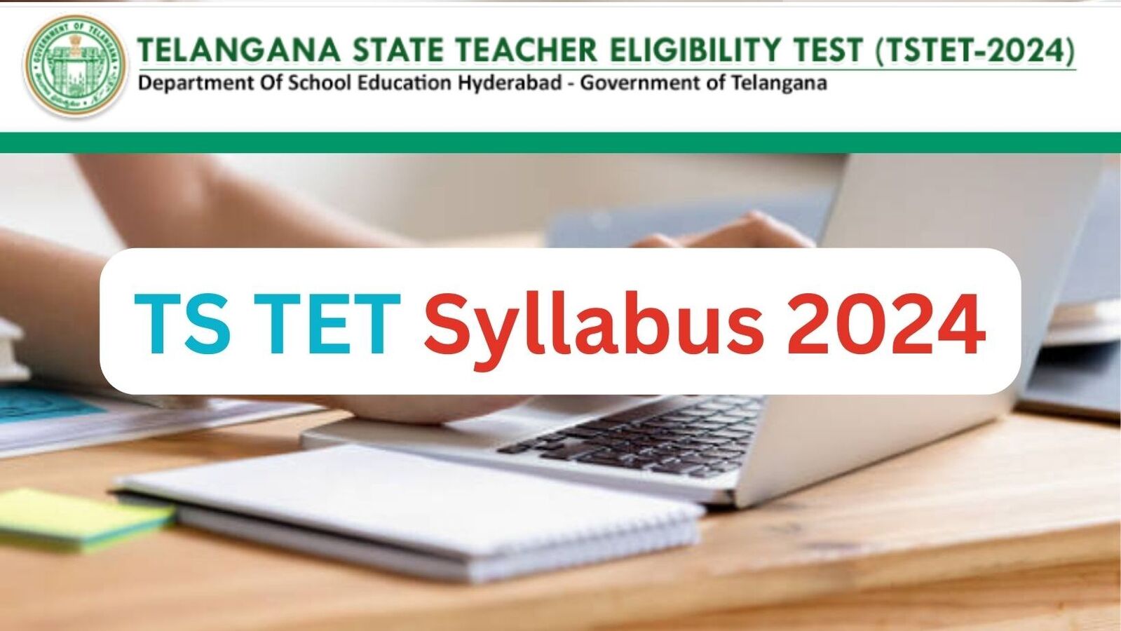 TS TET Syllabus 2024 : తెలంగాణ 'టెట్'కు ప్రిపేర్ అవుతున్నారా..? తాజా 'సిలబస్' ఇదే