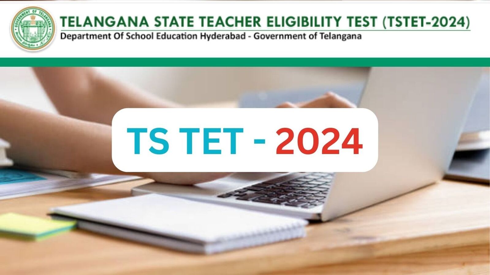 TS TET 2024 Updates : ఇవాళ్టి నుంచే తెలంగాణ &apos;టెట్&apos; దరఖాస్తులు & ప్రాసెస్ ఇలా పూర్తి చేసుకోవచ్చు