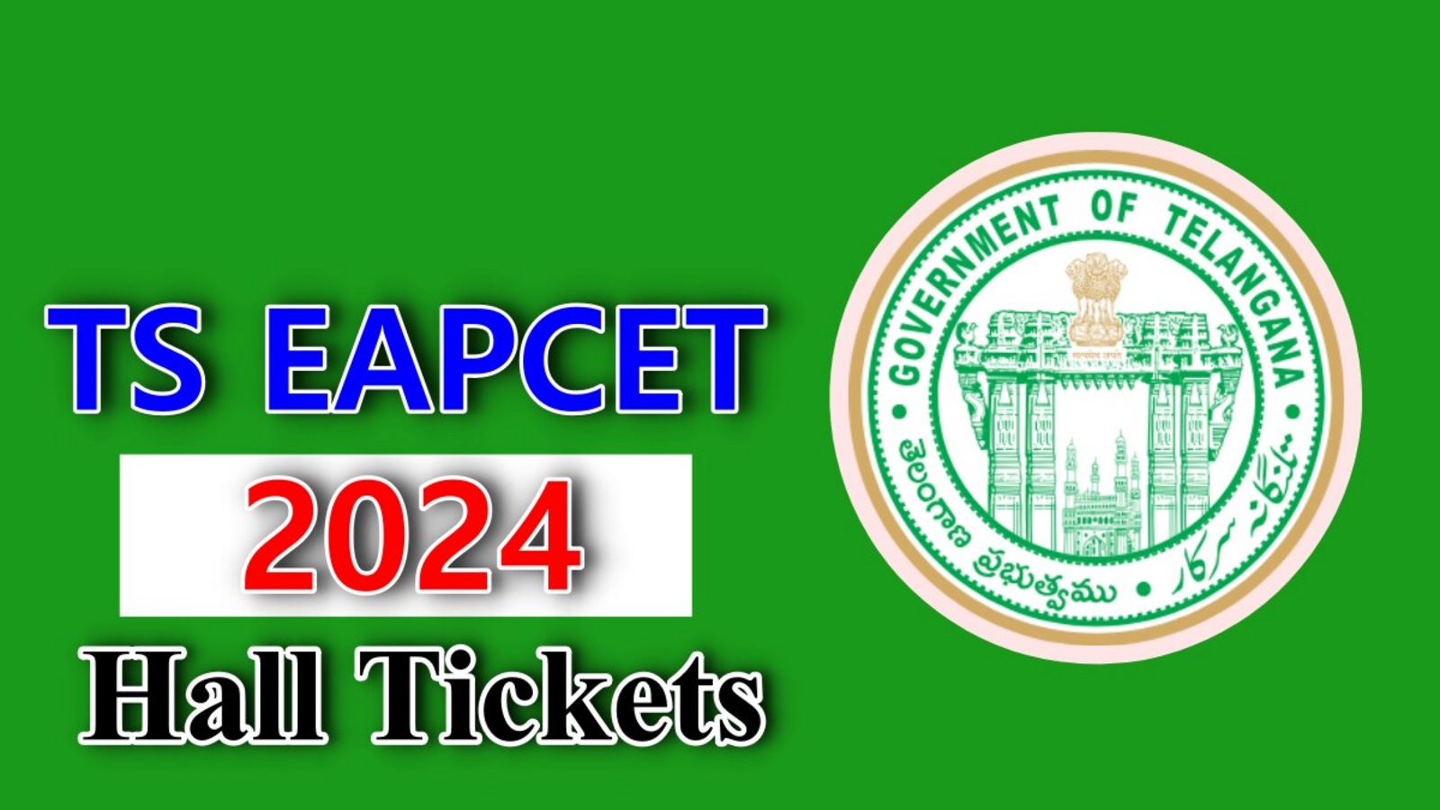 TS EAPCET 2024 Hall Tickets : తెలంగాణ ఈఏపీసెట్ హాల్ టికెట్లు విడుదల, ఇలా డౌన్ లోడ్ చేసుకోండి!