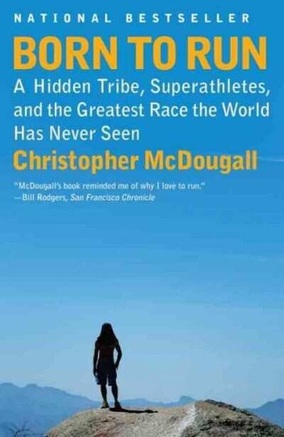 Born to Run by Christopher McDougall ©All rights reserved
