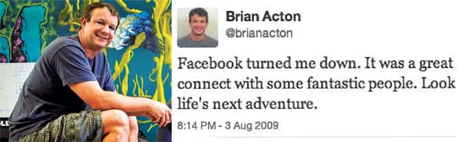 Man of the moment: Brian Acton was turned down by Facebook in 2009. The $19 billion seems like sweet revenge..