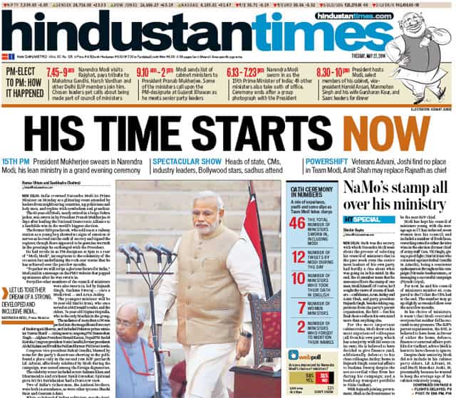 Hindustan Times front page on May 27, 2014. The 63-year-old Modi was sworn in by President Pranab Mukherjee 10 days after leading the NDA to a landslide win in the world's biggest election. Hindustan Times front page on May 27, 2014. The 63-year-old Modi was sworn in by President Pranab Mukherjee 10 days after leading the NDA to a landslide win in the world's biggest election.