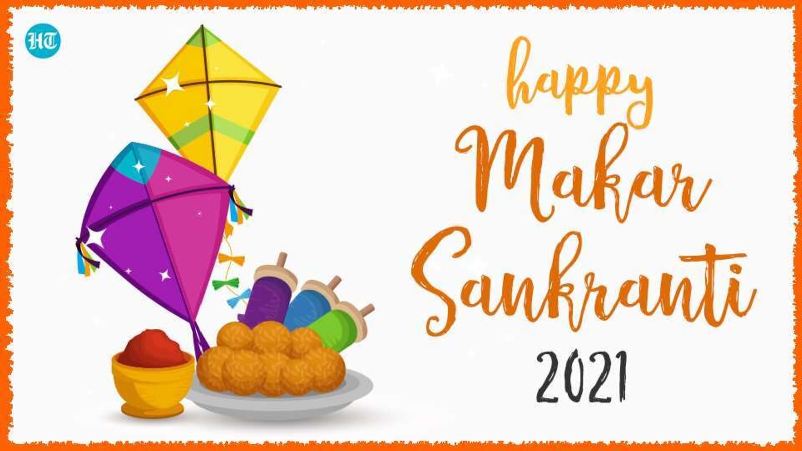Happy Makar Sankranti 2021: Wishes to share with your loved ones ...