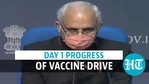 Day 1 progress of vaccination drive Day 1 progress of vaccination drive