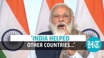 PM Modi on India helping other countries amid Covid-19 PM Modi on India helping other countries amid Covid-19