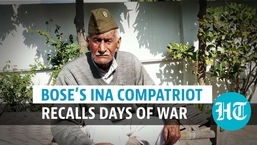 Bose's INA compatriot recalls days of war