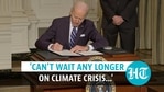 Biden said the US ‘has already waited too long to deal with this climate crisis’ Biden said the US ‘has already waited too long to deal with this climate crisis’