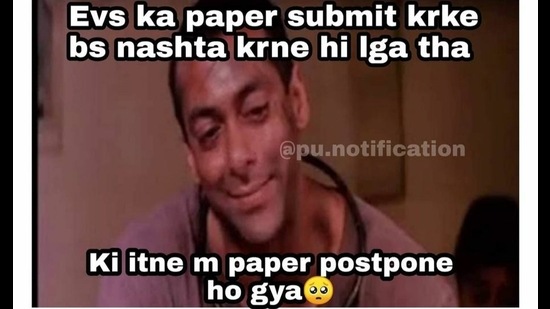 A meme being widely circulated by Panjab University students after an exam was put off due to a glitch. A meme being widely circulated by Panjab University students after an exam was put off due to a glitch.
