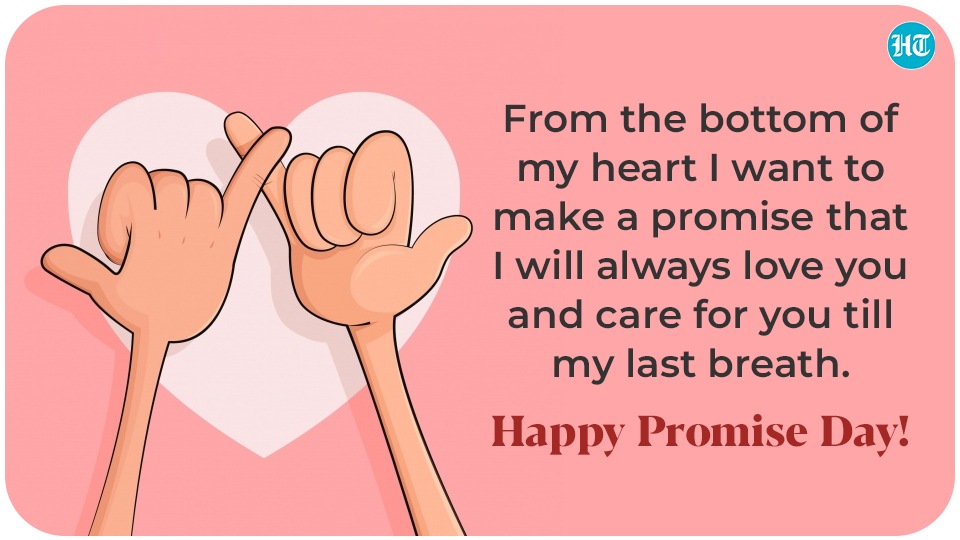 Happy Promise Day 2022: Wishes, messages, images to send to your loved ones  - Hindustan Times