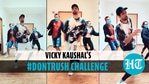 Vicky Kaushal joins 'Don't Rush' internet trend, shares his dance video Vicky Kaushal joins 'Don't Rush' internet trend, shares his dance video