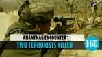 Two terrorists gunned down in encounter in Jammu & Kashmir's Anantnag Two terrorists gunned down in encounter in Jammu & Kashmir's Anantnag