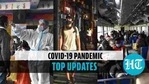 Top updates on the Covid-19 pandemic (Agencies) Top updates on the Covid-19 pandemic (Agencies)
