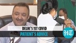 Delhi's first Covid patient recalls experience, says excited to take vaccine jab Delhi's first Covid patient recalls experience, says excited to take vaccine jab