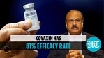 Covaxin's efficacy Covaxin's efficacy