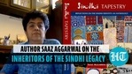 Author Saaz Aggarwal on the inheritors of the Sindhi legacy Author Saaz Aggarwal on the inheritors of the Sindhi legacy