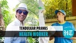 Sachin pranks a health worker Sachin pranks a health worker