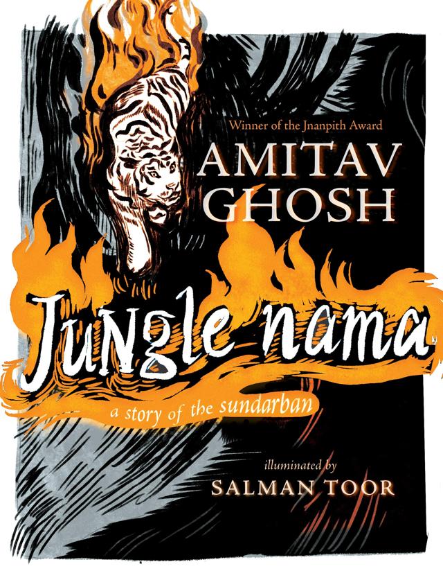 Amitav Ghosh on the astonishing vitality of the Sunderbans Amitav Ghosh on the astonishing vitality of the Sunderbans