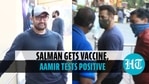 Salman Khan gets 1st dose of Covid-19 vaccine; Aamir Khan tests positive Salman Khan gets 1st dose of Covid-19 vaccine; Aamir Khan tests positive