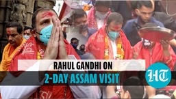 Rahul Gandhi visits Kamakhya temple, vows to fulfill promises