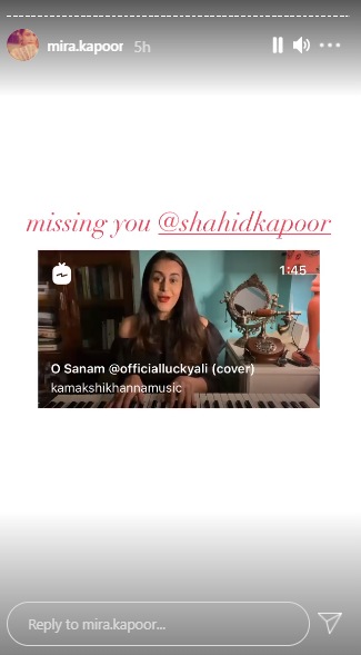 Mira Rajput is missing husband Shahid Kapoor and dedicated a cover version of Lucky Ali's O Sanam.