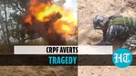 CRPF destroys bomb planted by Naxals in controlled explosion in Chhattisgarh CRPF destroys bomb planted by Naxals in controlled explosion in Chhattisgarh