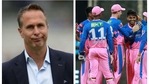 Michael Vaughan was not happy with Rajasthan Royals tactics Michael Vaughan was not happy with Rajasthan Royals tactics