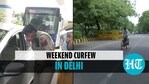 दिल्ली सप्ताहांत कर्फ्यू