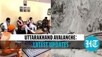 Uttarakhand: 8 killed in avalanche, 384 rescued; CM Rawat conducts aerial survey Uttarakhand: 8 killed in avalanche, 384 rescued; CM Rawat conducts aerial survey