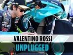 Valentino Rossi unplugged