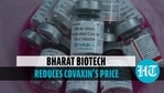 Bharat Biotech reduces Covaxin's price