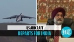US aircraft departs for India