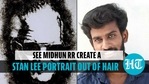 See Midhun RR create a Stan Lee portrait out of hair See Midhun RR create a Stan Lee portrait out of hair