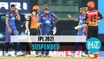 BCCI postpones IPL 2021 after several players, staff test positive for Covid-19 BCCI postpones IPL 2021 after several players, staff test positive for Covid-19