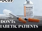 Dos & Don'ts for diabetic patients