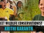 Meet wildlife conservationist Krithi Karanth