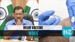 दिल्ली में Covid वैक्सीन की कमी, CM केजरीवाल का दावा;  2.6 करोड़ की खुराक चाहता है