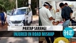 Union Minister Pratap Sarangi sustains injuries in road accident in Odisha Union Minister Pratap Sarangi sustains injuries in road accident in Odisha