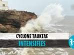 Cyclone Tauktae intensifies into 'very severe cyclonic storm'
