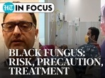 Black fungus + Covid | Risk of 'too much' steaming; right foods: Doctors explain