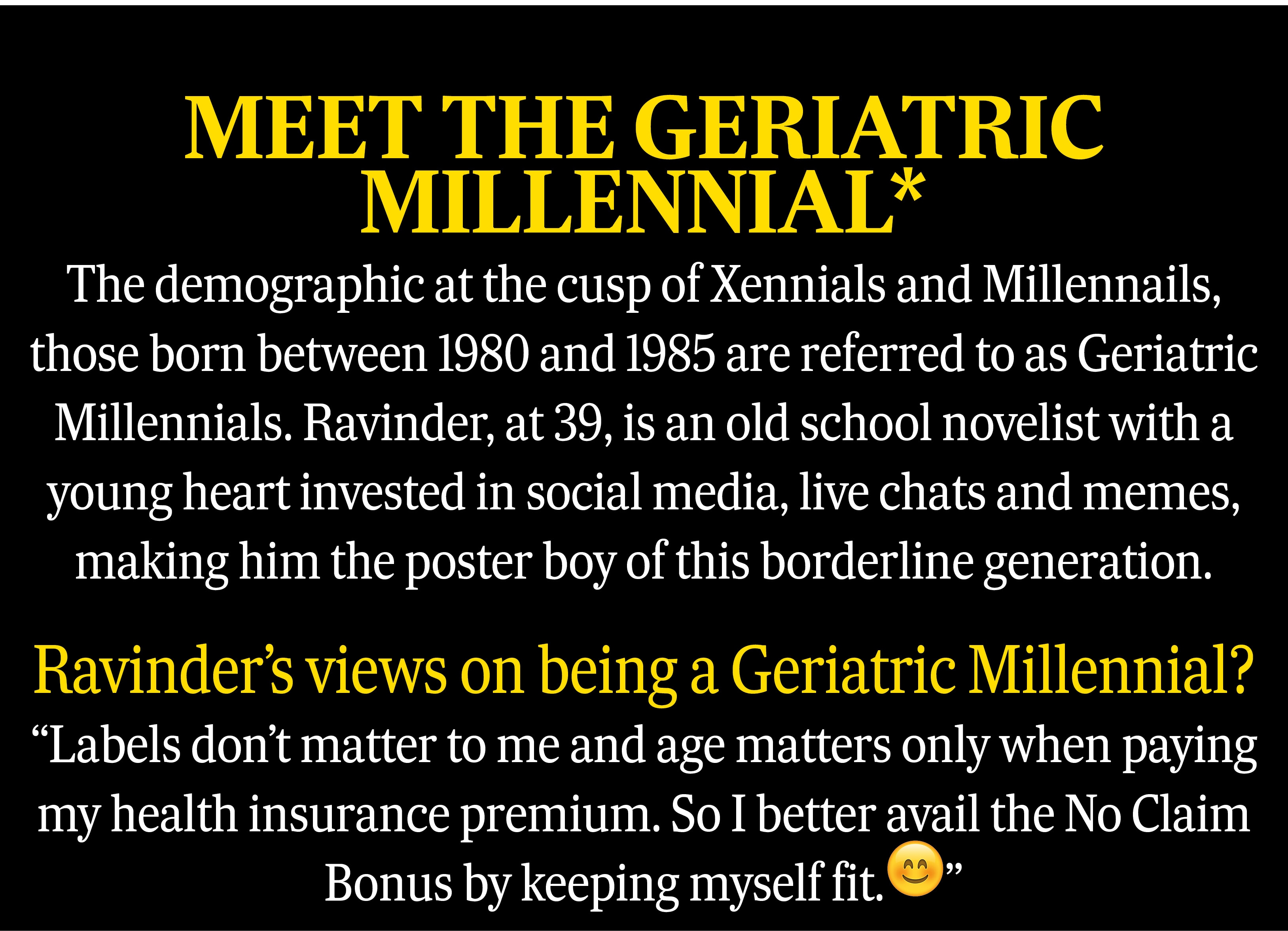 Ravinder, the Geriatric Millennial Ravinder, the Geriatric Millennial