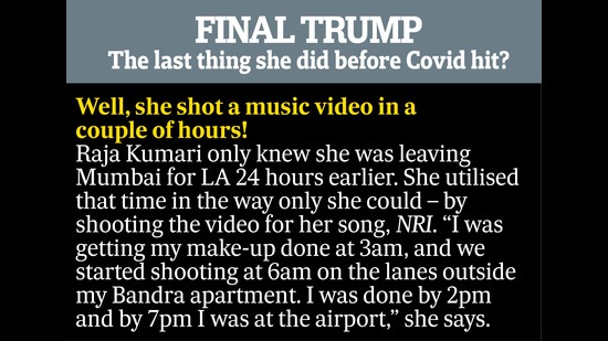 Raja Kumari on the last thing she did before the pandemic Raja Kumari on the last thing she did before the pandemic