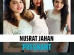 Nusrat Jahan flaunts baby bump days after row over marital status