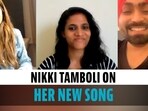 Nikki Tamboli on her new song