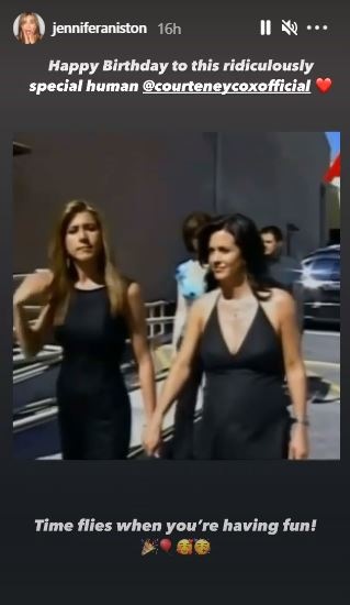 Jennifer Aniston with Courteney Cox in a throwback video she shared on Instagram Stories.