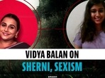 Vidya Balan on sherni, sexism