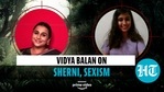 Vidya Balan on sherni, sexism Vidya Balan on sherni, sexism