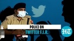 Police on Twitter FIR Police on Twitter FIR