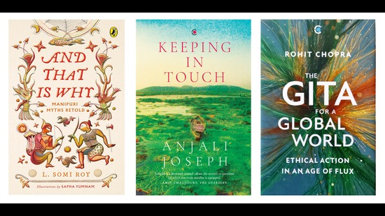 HT’s list of good reads this week includes myths from Manipur, a novel that examines a relationship, and a look at the Gita for the contemporary reader. (HT Team) HT’s list of good reads this week includes myths from Manipur, a novel that examines a relationship, and a look at the Gita for the contemporary reader. (HT Team)