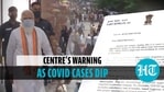Centre warns states on complacency, asks to ensure Covid norms as cases drop Centre warns states on complacency, asks to ensure Covid norms as cases drop